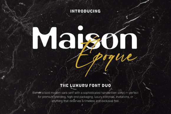 Maison Époque Duo: The Display Font for Clear Campaigns